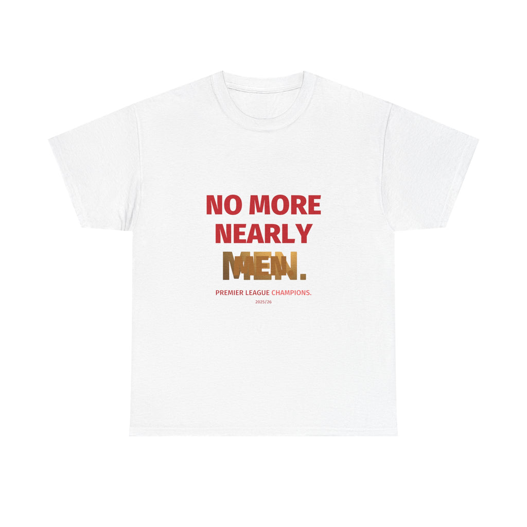 No More Nearly Men Tee